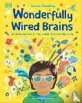 Gooding, Louise - Wonderfully Wired Brains: An Introduction to the World of Neurodiversity