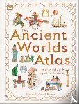DK - The Ancient Worlds Atlas