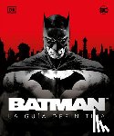 Manning, Matthew K. - Batman. La Guía Definitiva (the Ultimate Guide)