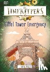 King, SJ - The Timekeepers: Eiffel Tower Emergency