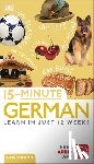 Dk - 15-Minute German: Learn in Just 12 Weeks