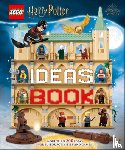 March, Julia - Lego Harry Potter Ideas Book: More Than 200 Ideas for Builds, Activities and Games