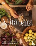 Diwekar, Rujuta - Mitahara: Food Wisdom from My Indian Kitchen