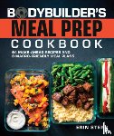 Stern, Erin - The Bodybuilder's Meal Prep Cookbook
