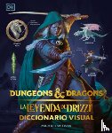 Witwer, Michael - Dungeons & Dragons: La Leyenda de Drizzt (the Legend of Drizzt): Diccionario Visual
