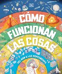 Dk - Dk: Cómo Funcionan Las Cosas (How Everything Works)