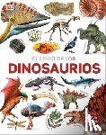 DK - El Libro de Los Dinosaurios (the Dinosaur Book)