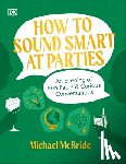 McBride, Author Michael - How to Sound Smart at Parties