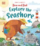Lambert, Jonny - Jonny Lambertâ (Tm)S Bear and Bird Explore the Seashore: A Beach Search and Find Adventure