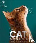 Dk - The Cat Encyclopedia: The Definitive Visual Guide