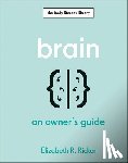 Ricker, Elizabeth R. - Brain: An Owner's Guide