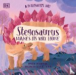 Bedia, Elizabeth Gilbert - Bedia, E: Dinosaur's Day: Stegosaurus Makes Its Way Home