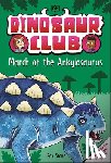 Stone, Rex - Dinosaur Club: March of the Ankylosaurus