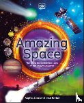 Allan, Sophie - Amazing Space: The Most Incredible Features of the Known Universe