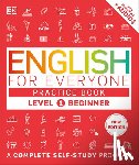 DK - English for Everyone Practice Book Level 1 Beginner: A Complete Self-Study Program