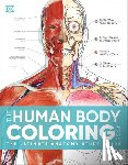 DK - The Human Body Coloring Book: The Ultimate Anatomy Study Guide, Second Edition