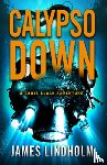 Lindholm, James - Calypso Down: A Chris Black Adventure