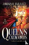 Bartlett, Jordan H. - Queen's Catacombs
