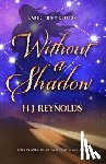 Reynolds, H. J. - Without a Shadow (Large Print Edition)