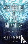 Wolverton, Nicole M. - A Misfortune of Lake Monsters (Large Print Edition)