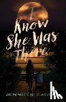 Sadera, Jennifer - I Know She Was There