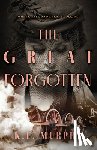 Murphy, K. L. - The Great Forgotten