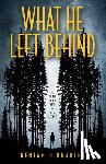 Bradley, Benjamin - What He Left Behind