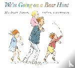 Rosen, Michael - We're Going on a Bear Hunt