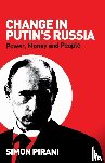Pirani, Simon - Change in Putin's Russia
