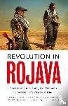 Knapp, Michael, Flach, Anja, Ayboga, Ercan - Revolution in Rojava