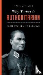 Karaveli, Halil - Why Turkey is Authoritarian