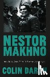 Darch, Colin - Nestor Makhno and Rural Anarchism in Ukraine, 1917-1921