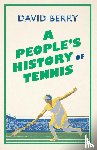 Berry, David - A People's History of Tennis