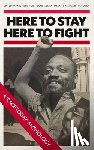  - Here to Stay, Here to Fight