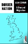 Cowan, Leah - Border Nation