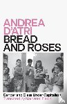 D'Atri, Andrea - Bread and Roses