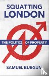Burgum, Samuel - Squatting London