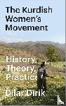 Dirik, Dilar (University of Oxford) - The Kurdish Women's Movement