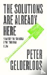 Gelderloos, Peter - The Solutions are Already Here