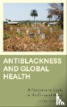 Hirsch, Lioba - Antiblackness and Global Health