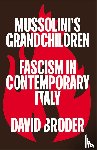 Broder, David - Mussolini's Grandchildren