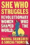  - She Who Struggles