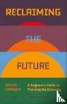 Hannah, Simon - Reclaiming the Future