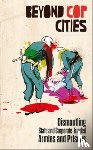  - Beyond Cop Cities