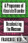 Verges, Francoise - A Programme of Absolute Disorder
