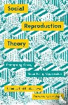  - Social Reproduction Theory