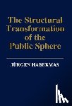 Habermas, Jurgen (Professor of Philosophy Emeritus at the Johann Wolfgang Goethe University in Frankfurt) - The Structural Transformation of the Public Sphere