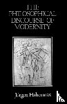Habermas, Jurgen (Professor of Philosophy Emeritus at the Johann Wolfgang Goethe University in Frankfurt) - The Philosophical Discourse of Modernity
