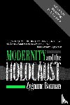 Bauman, Zygmunt (Universities of Leeds and Warsaw) - Modernity and the Holocaust