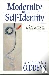 Giddens, Anthony (London School of Economics and Political Science) - Modernity and Self-Identity
